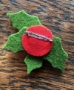 Holly Jolly Brooch - SALE